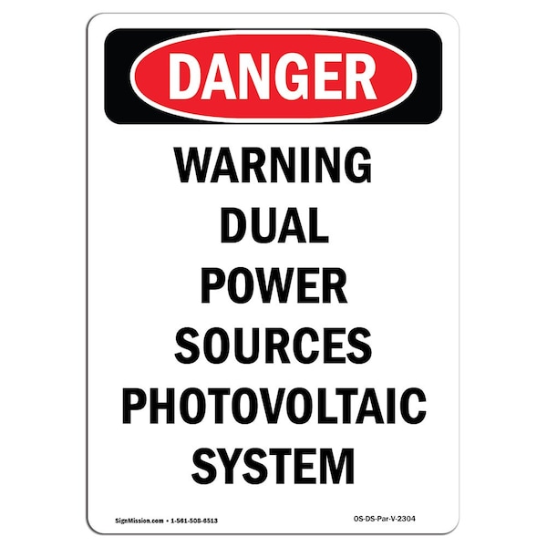 Safety Sign, OSHA Danger, 24" Height, Warning Dual Power Sources Photovoltaic, Portrait